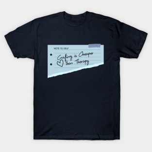 Note to self T-Shirt